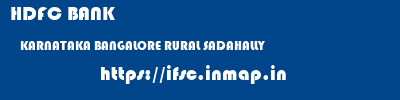 HDFC BANK  KARNATAKA BANGALORE RURAL SADAHALLY   ifsc code